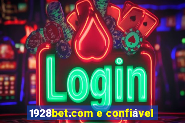 1928bet.com e confiável